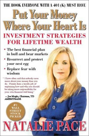 Put Your Money Where Your Heart is : Investment Strategies for Lifetime Wealth