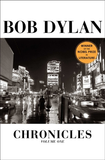 Dylan Chronicles : Vol 1 by Bob Dylan - Hardback