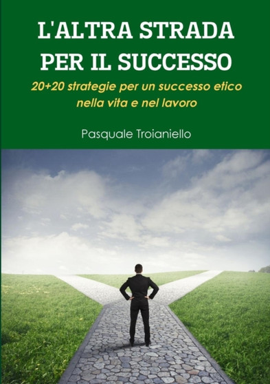 L'altra strada per il successo