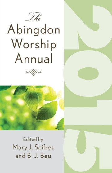 The Abingdon Worship Annual 2015