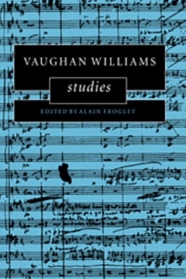 Vaughan Williams Studies by Alain Frogley - Paperback