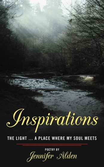 Inspirations : The Light ... a Place Where My Soul Meets