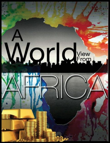 A World View from Africa