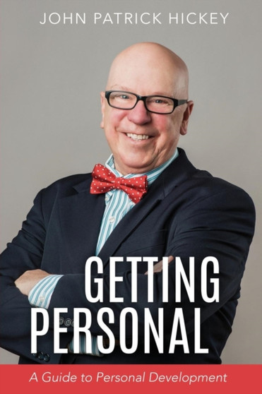 Getting Personal : A Guide to Personal Development