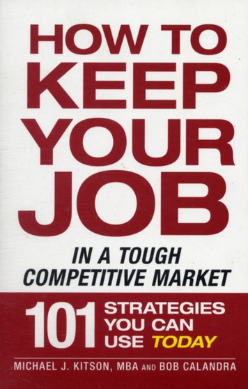 How to Keep Your Job in a Tough Competitive Market