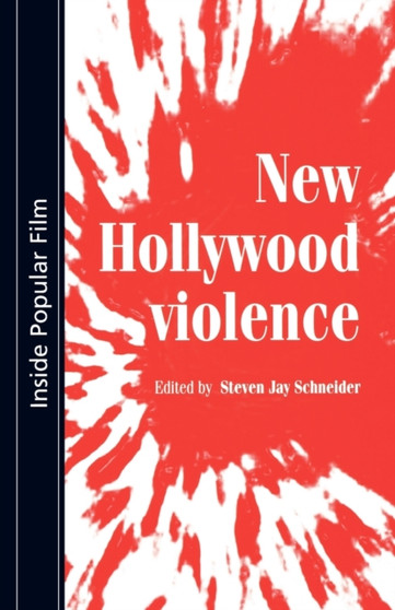 New Hollywood Violence by Steven Schneider - Paperback