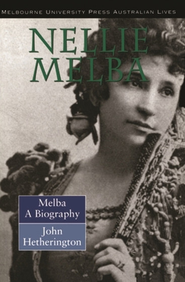 Melba : A Biography by John Hetherington - Paperback