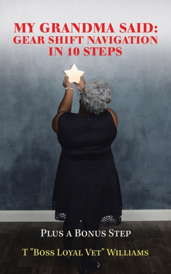 My Grandma Said : Gear Shift Navigation in 10 Steps