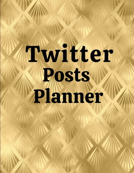 Twitter posts planner : Organizer to Plan All Your Posts & Content