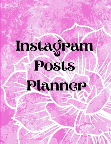 Instagram posts planner : Organizer to Plan All Your Posts & Content