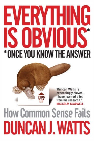 Everything is Obvious : Why Common Sense is Nonsense
