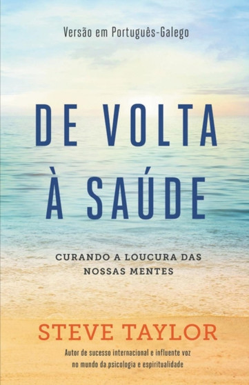 De volta a saude. Curando a loucura das nossas mentes