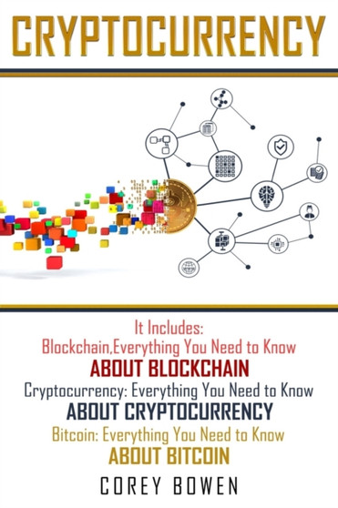 Cryptocurrency : 3 Manuscripts: Blockchain, Cryptocurrency, Bitcoin