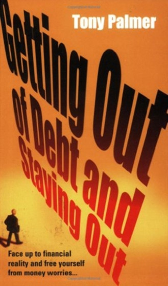 Getting Out of Debt and Staying Out