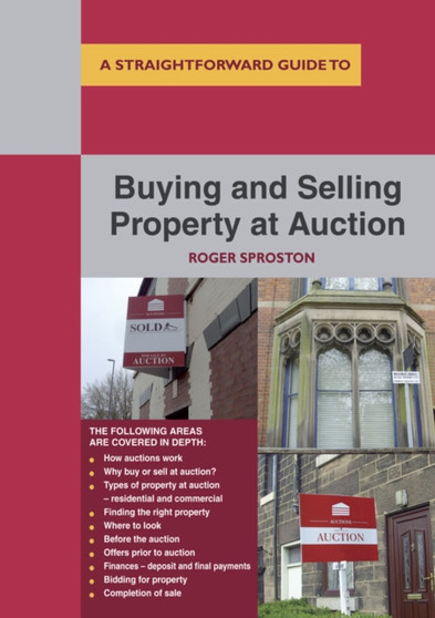 Buying And Selling Property At Auction : A Straightforward Guide
