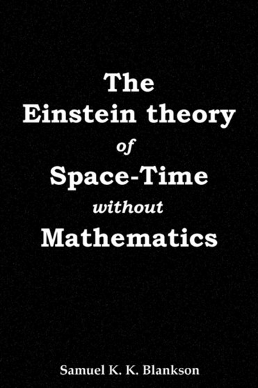 The Einstein Theory of Space-Time without Mathematics
