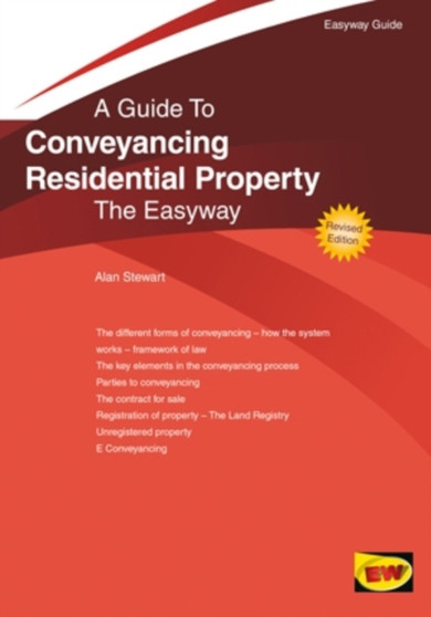 A Guide To Conveyancing Residential Property : The Easyway