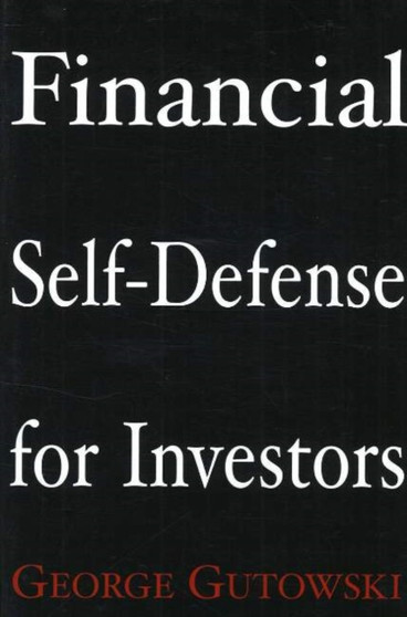 Financial Self-Defense for Investors