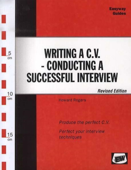 Writing a C.V - Conducting a Successful Interview