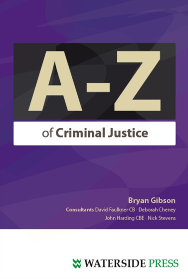 The A-Z of Criminal Justice