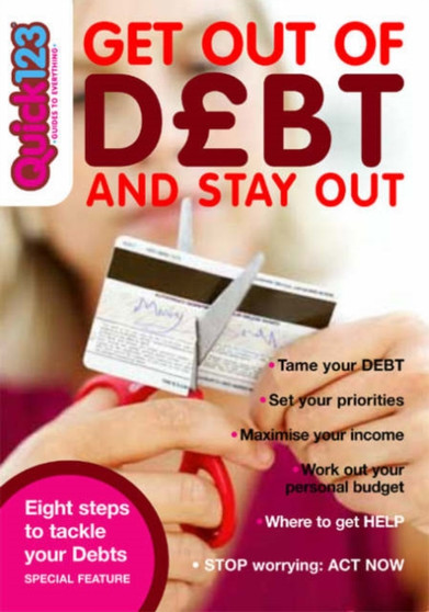 Get Out of Debt and Stay Out Get Out of Debt and Stay Out