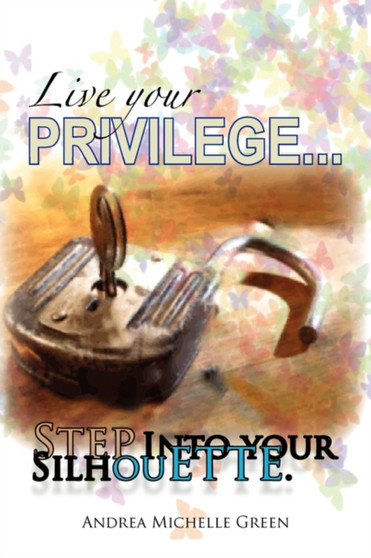 Live Your Privilege