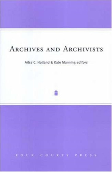 Archives and Archivists