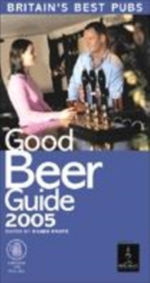 GOOD BEER GUIDE 2005