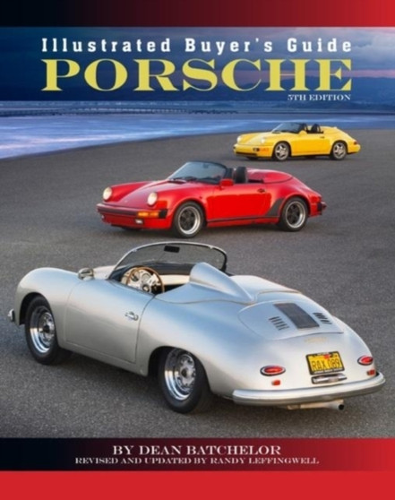 Illustrated Buyer's Guide Porsche : 5th Edition