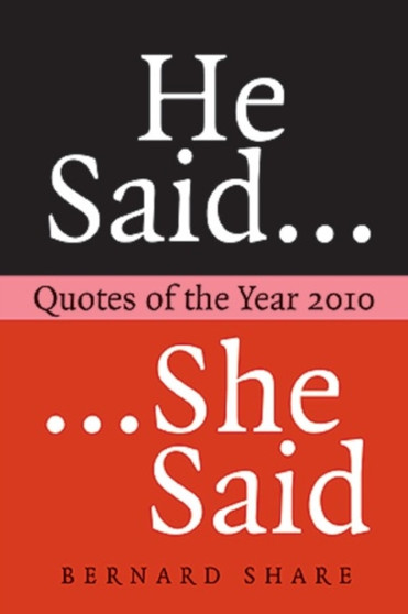 He Said She Said : Quotes of the Year
