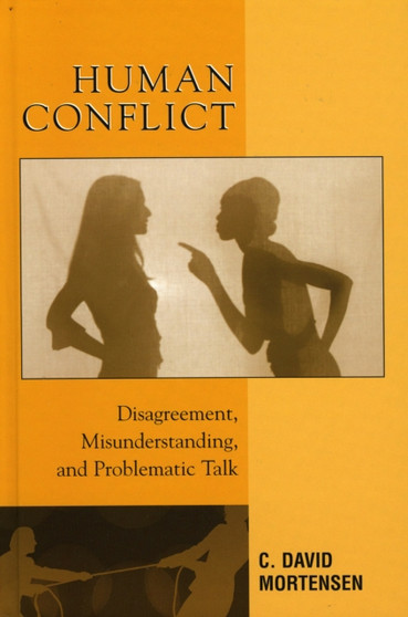 Human Conflict : Disagreement, Misunderstanding, and Problematic Talk