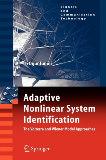 Adaptive Nonlinear System Identification : The Volterra and Wiener Model Approaches
