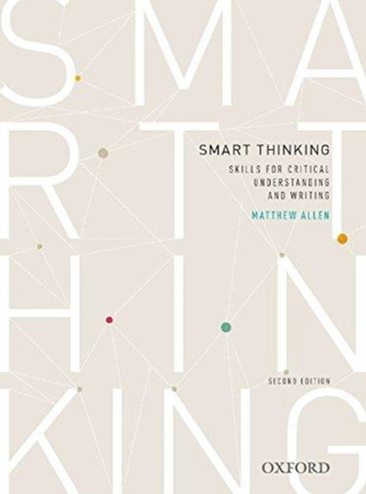 Smart thinking: Skills for critical understanding and writing, Second Edition - Re-issue