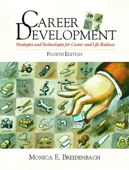 Career Development : Life and Career Strategies and Technologies