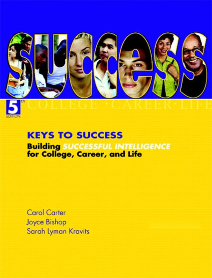 Keys to Success : Building Successful Intelligence for College, Career, and Life