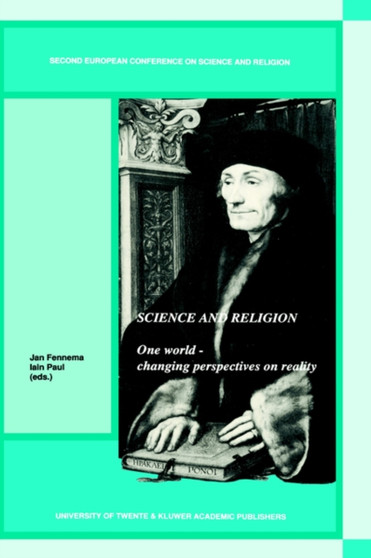 Science and Religion : One World - Changing Perspectives on Reality