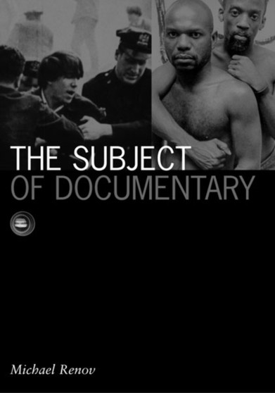 Subject Of Documentary by Michael Renov - Hardback