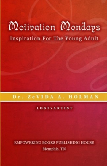 Motivation Monday : Inspiration For The Young Adult