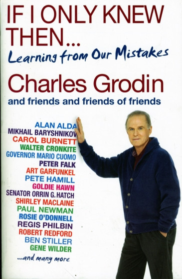 If I Only Knew Then : Learning from Our Mistakes