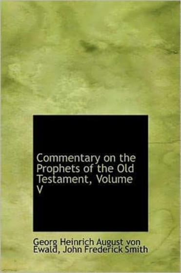 Commentary on the Prophets of the Old Testament, Volume V