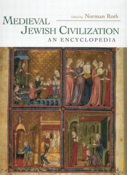 Medieval Jewish Civilization : An Encyclopedia