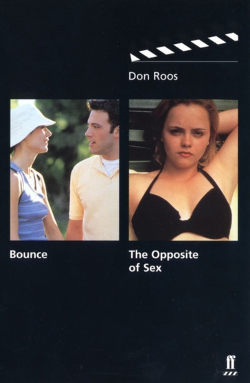 Bounce & The Opposite of Sex by Don Roos - Paperback