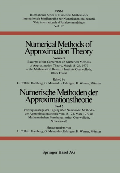 Numerische Methoden der Approximationstheorie / Numerical Methods of Approximation Theory : Vortragsauszuge der Tagung uber Numerische Methoden der Approximationstheorie vom 18.-24. Marz 1979 im Mathe : 52