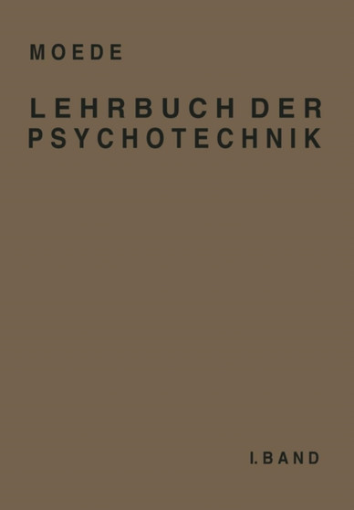 Lehrbuch der Psychotechnik : I. Band
