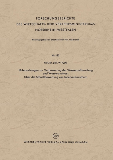 Untersuchungen zur Verbesserung der Wasseraufbereitung und Wasseranalyse: UEber die Schnellbewertung von Ionenaustauschern : 122