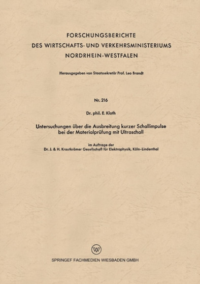 Untersuchungen uber die Ausbreitung kurzer Schallimpulse bei der Materialprufung mit Ultraschall : 216