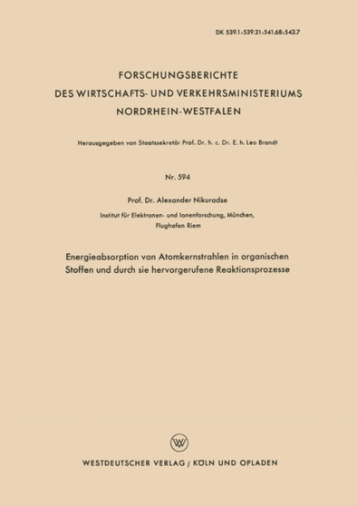 Energieabsorption von Atomkernstrahlen in organischen Stoffen und durch sie hervorgerufene Reaktionsprozesse : 594