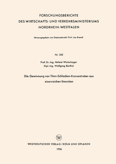 Die Gewinnung von Titan-Schlacken-Konzentraten aus eisenreichen Ilmeniten : 342