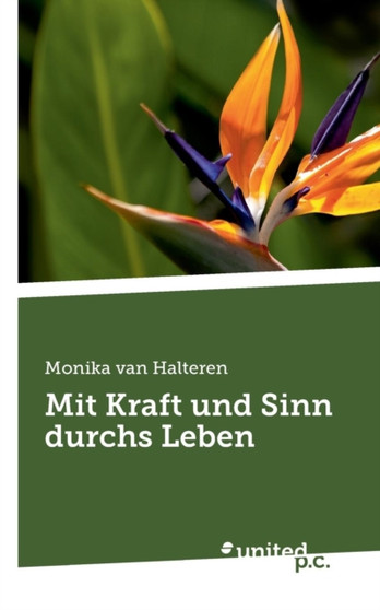 Mit Kraft Und Sinn Durchs Leben