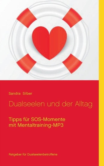 Dualseelen Und Der Alltag